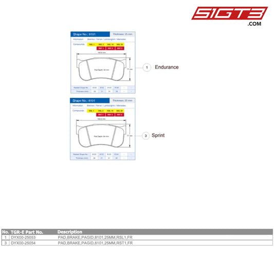 Pad Brake Pagid 8101 25Mm Rsl1 Fr Gt4 Evo - Dyx00-25053 [Gr Supra Evo] Option Brake Pads